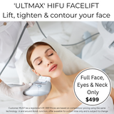 SEPT 26 VIP DEAL - 'ULTMAX' HIFU Non Surgical Facelift