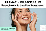 OFFER 'ULTMAX' HIFU Non Surgical Facelift - LIMITED INTRO OFFER FOR FIRST TIME CLIENTS - From $299 (Not $2,999)